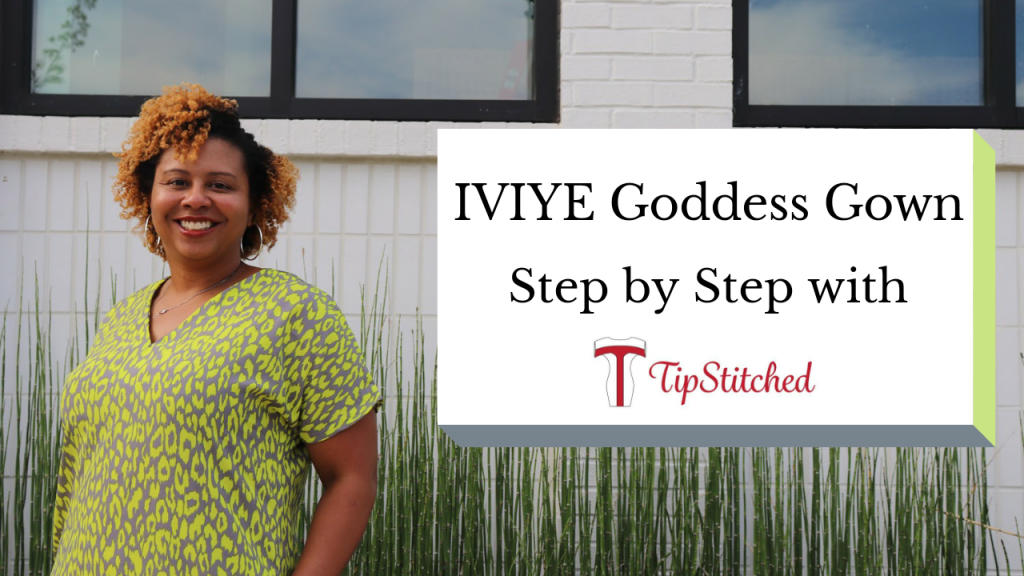 IVIYE Goddess Gown: Step by Step Video